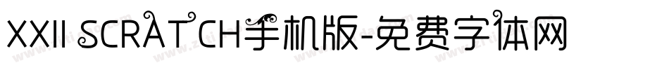 XXII SCRATCH手机版字体转换
